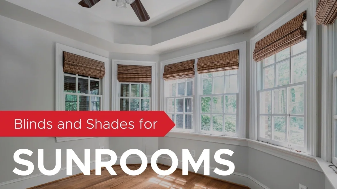 Blinds and Shades for Sunrooms featured image