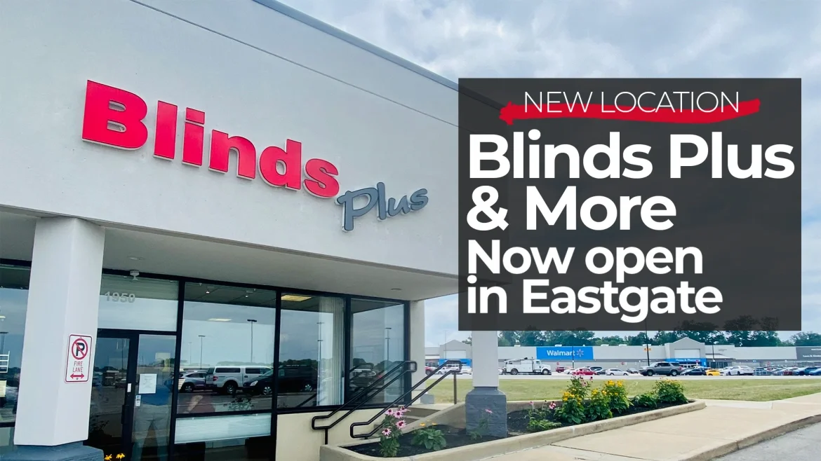 Blinds Plus & More Now Open in Eastgate featured image
