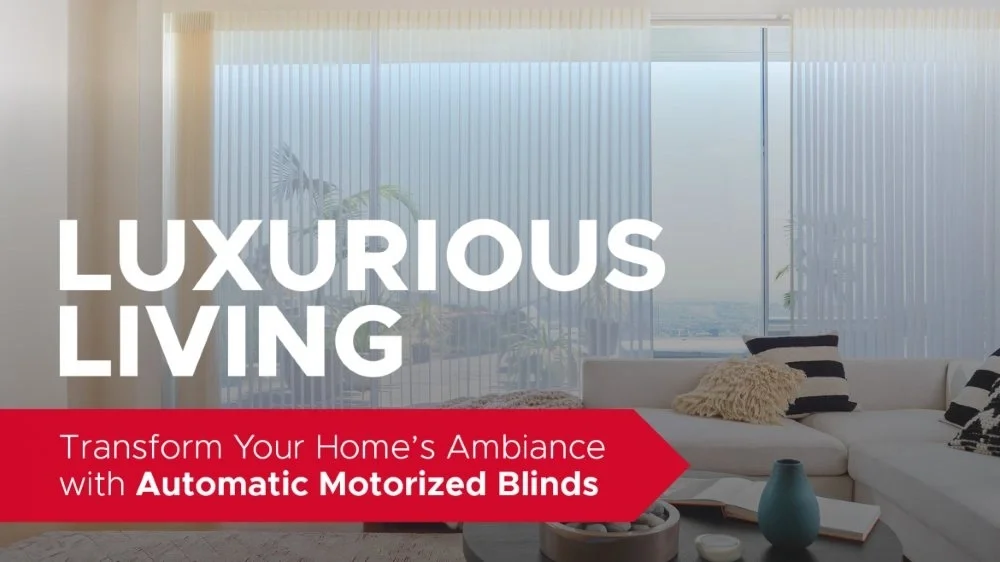 Luxurious Living: Transform Your Home's Ambiance with Automatic Motorized Blinds featured image