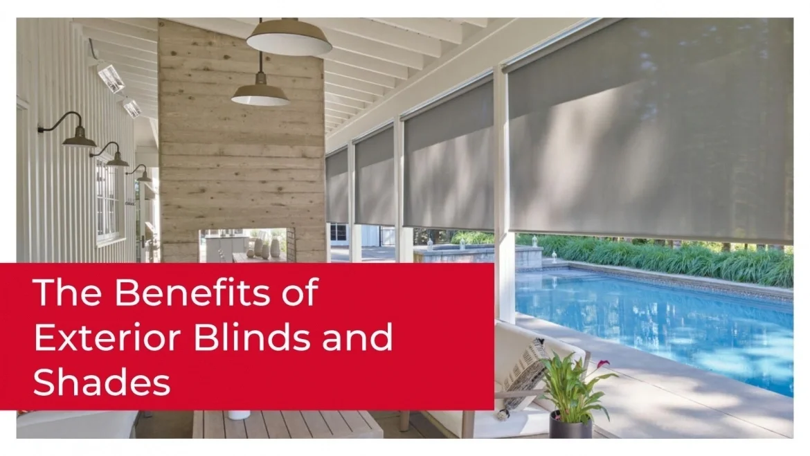The Benefits of Exterior Blinds and Shades featured image