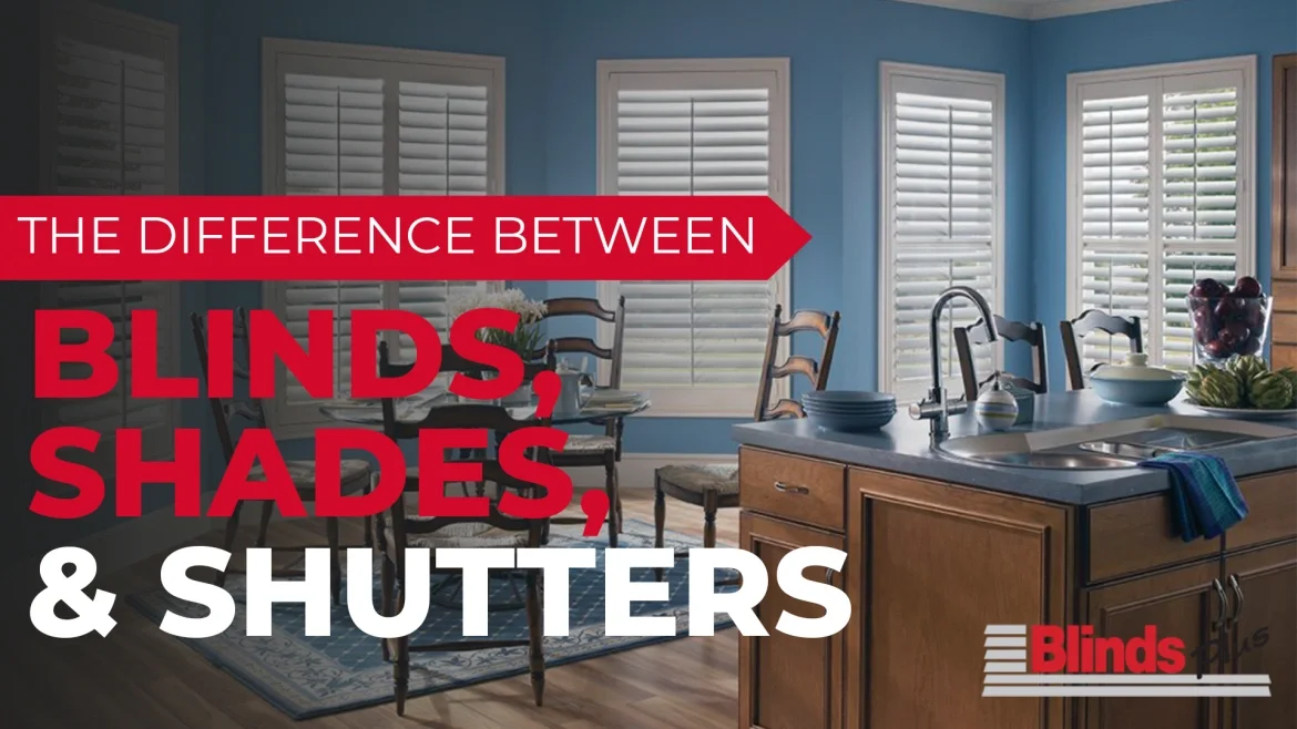 The Difference Between Blinds, Shades, and Shutters featured image
