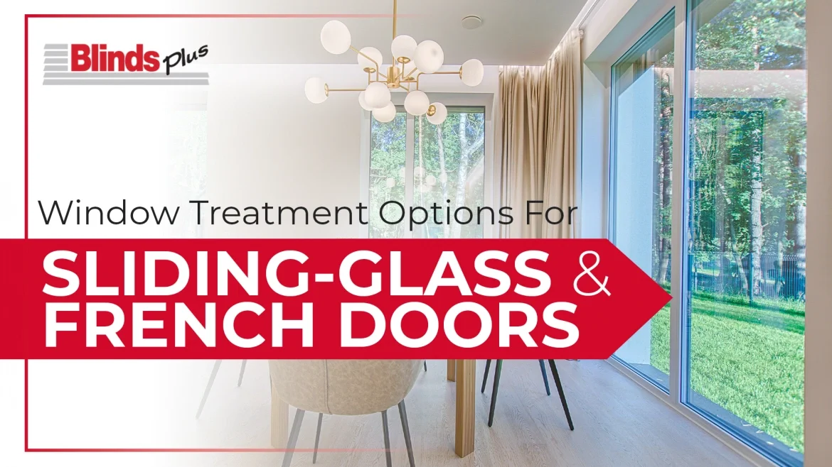 Window Treatment Options for Sliding Doors and French Doors featured image