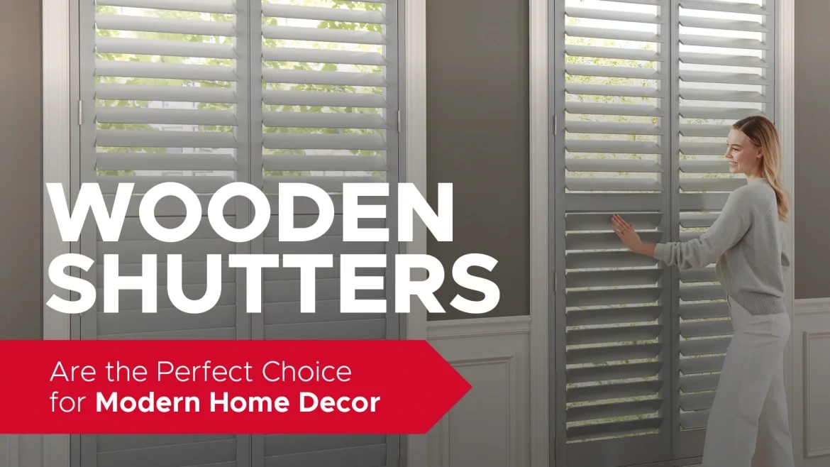 Wooden Shutters are the Perfect Choice for Modern Home Decor featured image